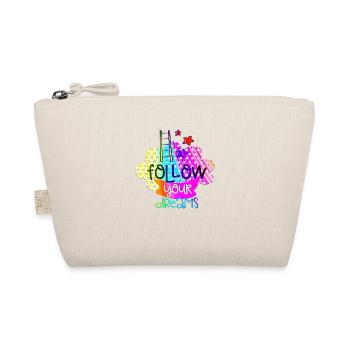your dreams positive thoughts happy - Organic Pouch - nature - Front