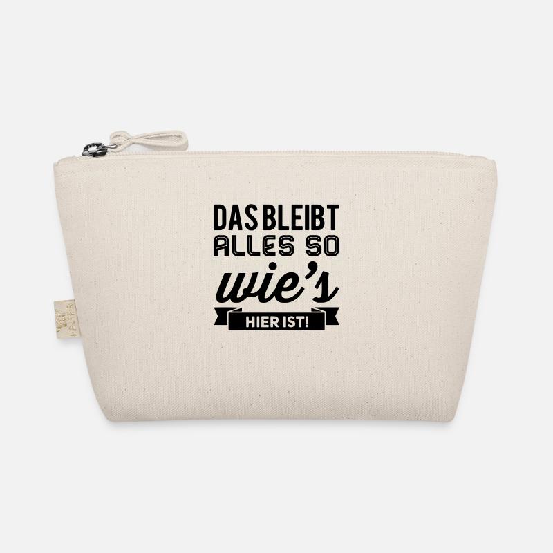 Das Bleibt Alles So Wies Hier Ist! Bio-Täschchen