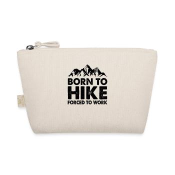 Born To Hike Forced To Work Hiker Mountaineering T - Bio-Täschchen - Natur - Vorne