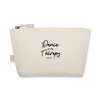 Dance is my thérapy - gift idea - sport humor - Organic Pouch - nature - Front