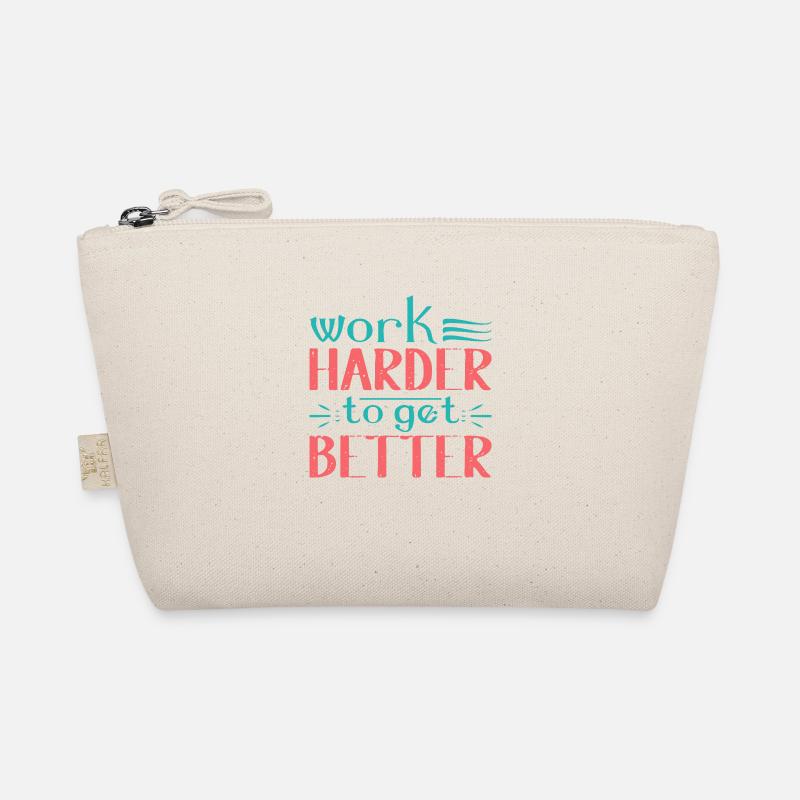 Work Harder to get Better Bio-Täschchen