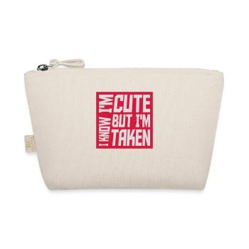 cute but taken quote - Organic Pouch - nature - Front