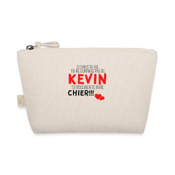 si dans ta vie tu ne connais pas de Kevin - Trousse biologique - nature - Devant