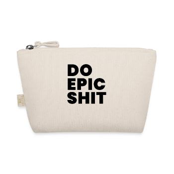 Do epic shit - Organic Pouch - nature - Front