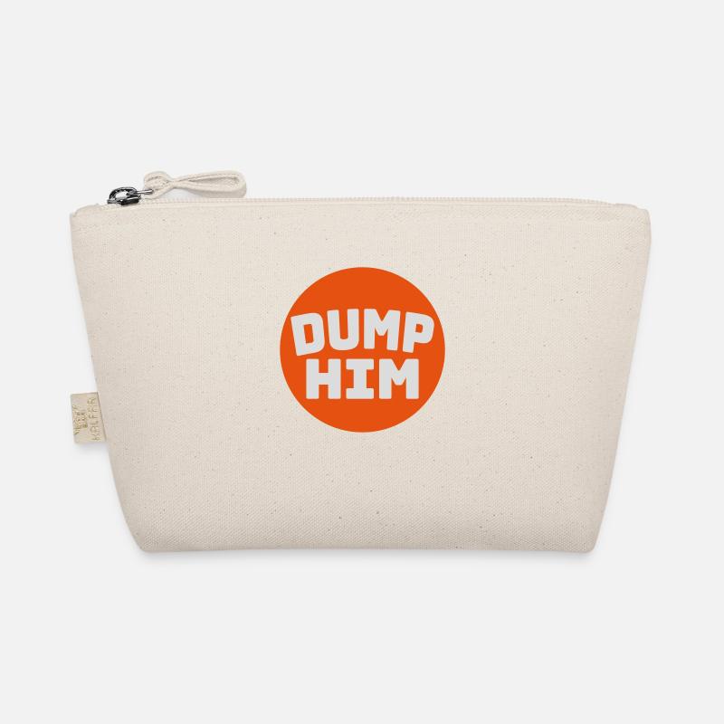 dump him quote logo Organic Pouch