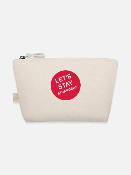 lets stay strangers quote - Organic Pouch - nature - Front