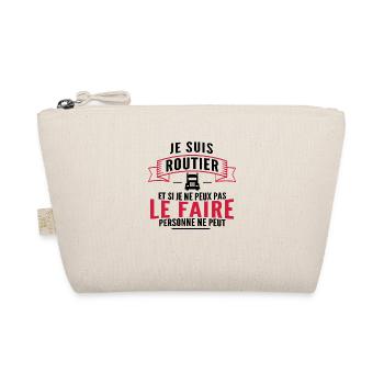 je suis routier / cadeau humour routier - Trousse biologique - nature - Devant