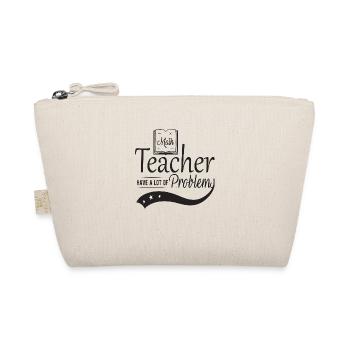 Math Teacher have a lot of Problems - Bio-Täschchen - Natur - Vorne