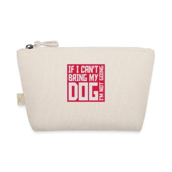bring my dog quote - Organic Pouch - nature - Front
