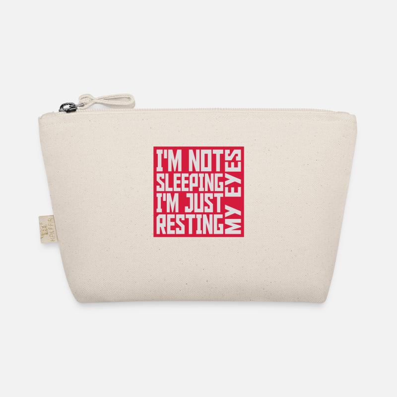 im not sleeping quote Organic Pouch