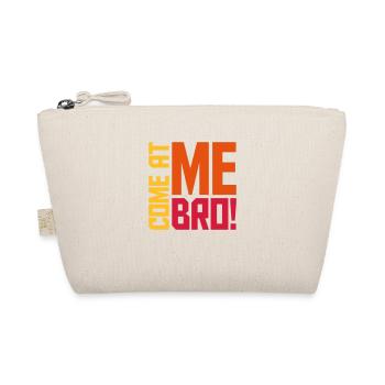come at me bro - Organic Pouch - nature - Front