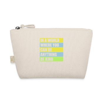 Vous pouvez être gentil - Trousse biologique - nature - Devant