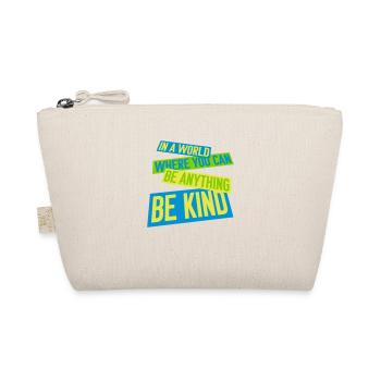 you can be kind - Organic Pouch - nature - Front