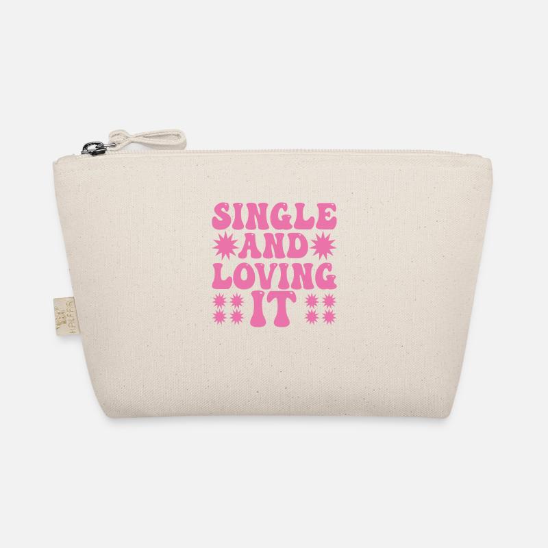 Single and loving it Organic Pouch