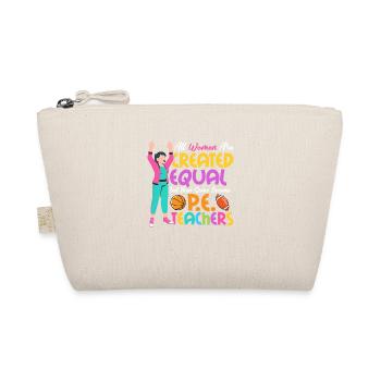 Some Become P.E.Teachers Physical Education School - Organic Pouch - nature - Front