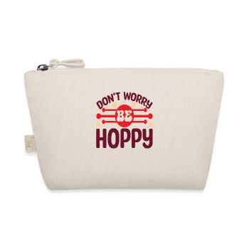 Don ́t worry be Hoppy - Organic Pouch - nature - Front