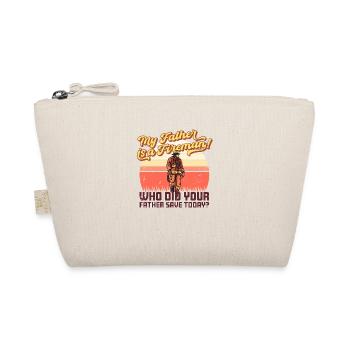 My father is a firefighter! - Organic Pouch - nature - Front
