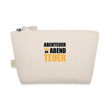 Abenteuer sind am Abend teuer - Bio-Täschchen - Natur - Vorne