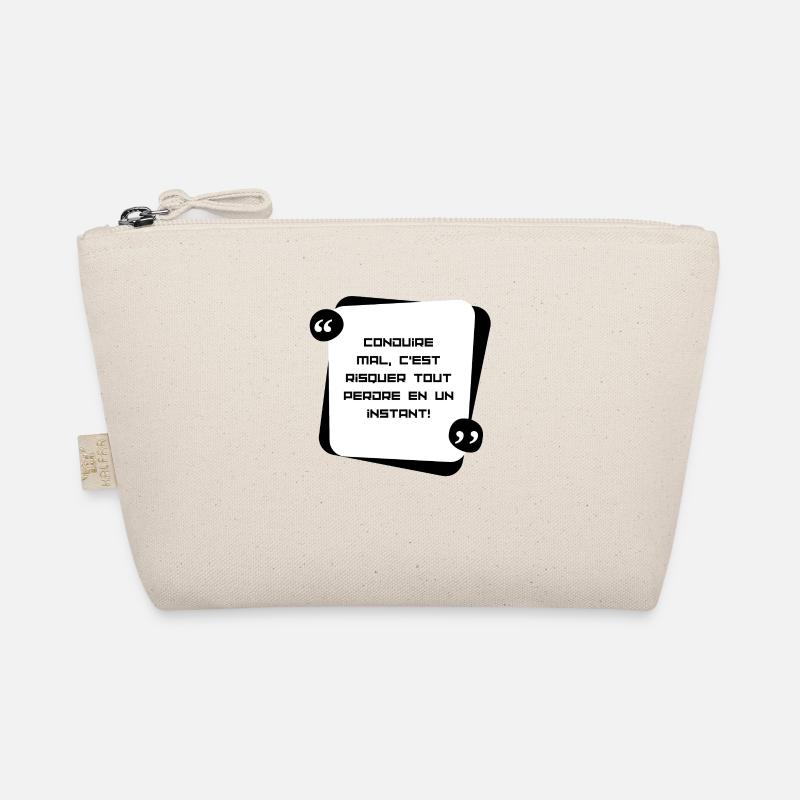 Conduire mal , c'est risquer de tout perdre en... Trousse biologique