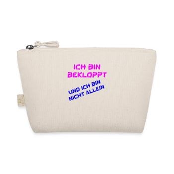 ich bin bekloppt und ich bin nicht allein - Bio-Täschchen - Natur - Vorne