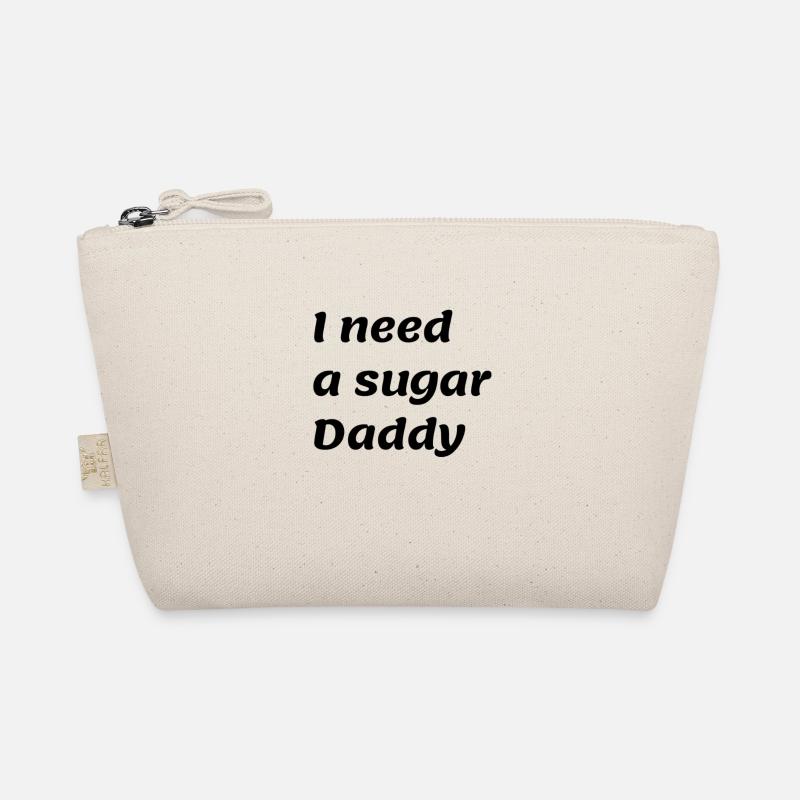 I need a sugar Daddy Bio-Täschchen