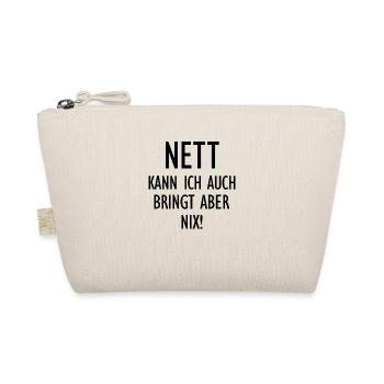 Nett kann ich auch bringt aber nix lustige Sprüche - Bio-Täschchen - Natur - Vorne
