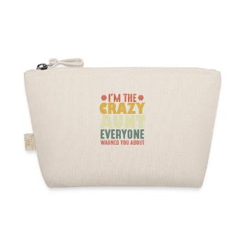 I'm The Crazy Aunt Everyone Warned You About - Organic Pouch - nature - Front