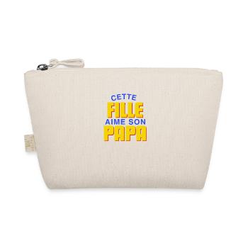CETTE FILLE AIME SON PAPA - Trousse biologique - nature - Devant