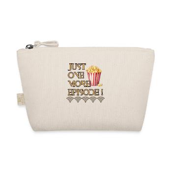 Just one more episode ! - Organic Pouch - nature - Front
