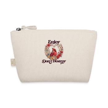 Enjoy Don't Destroy mother earth - Organic Pouch - nature - Front