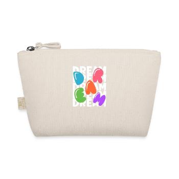 "Dream Big T-Shirt- Inspiring Design for Dreamers" - Organic Pouch - nature - Front