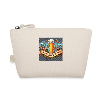 MAKE BEER NO WAR - Organic Pouch - nature - Front