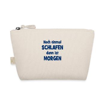 Noch einmal Schlafen dann ist Morgen - Bio-Täschchen - Natur - Vorne
