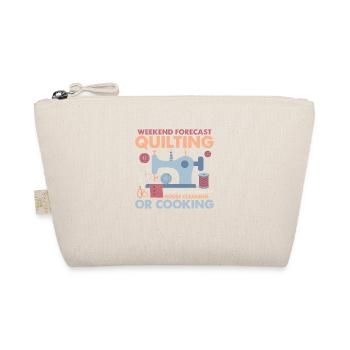 Weekend Forecast Quilting Sewing Quilter - Organic Pouch - nature - Front