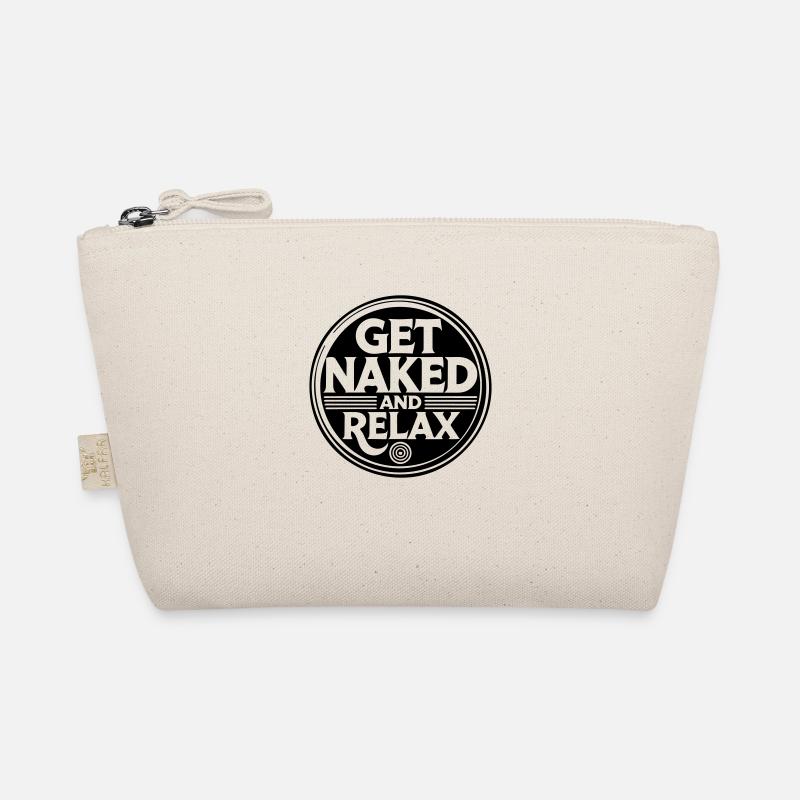 get naked and relax Organic Pouch