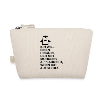 I want a penguin with applauding! (2015) - Organic Pouch - nature - Front
