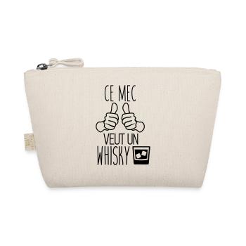 Ce mec veut un whisky - humour citations drôle - Trousse biologique - nature - Devant