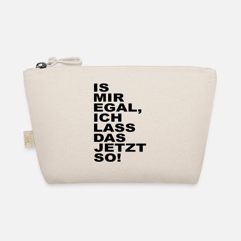 is mir egal ich lass das jetzt so Bio-Täschchen