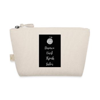 Dance first think later lettering - Organic Pouch - nature - Front
