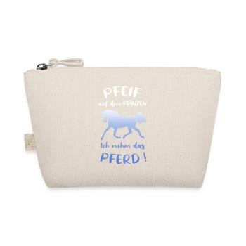 Pfeif auf den Prinzen Ich nehm das Pferd Spruch - Bio-Täschchen - Natur - Vorne