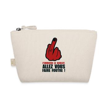 emmerde boulot allez faire foutre insulte humour - Trousse biologique - nature - Devant