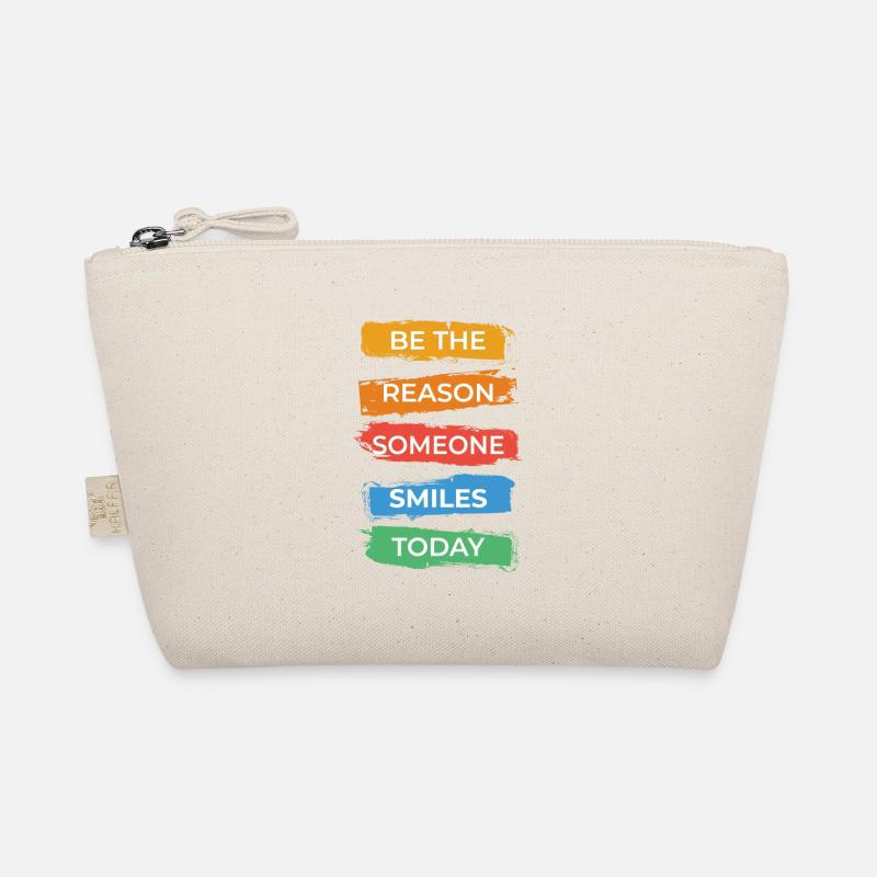 Be the reason someone smiles today Organic Pouch