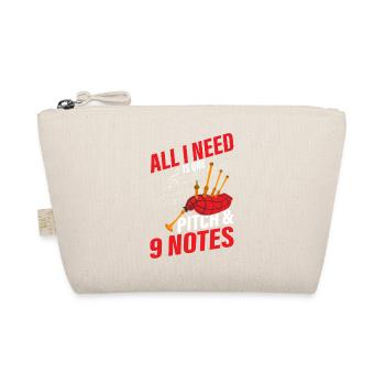 All I Need Is One Pitch & 9 Notes Bagpiper Bagpipe - Organic Pouch - nature - Front