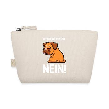 Bevor du fragst - Nein! - Mops - Spruch - Bio-Täschchen - Natur - Vorne