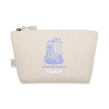 I'm Ready To Brave The Halls Of Valhalla Viking - Organic Pouch - nature - Front