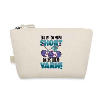 Life is too much short yarn - Bio-Täschchen - Natur - Vorne