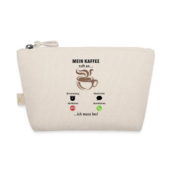 Mein Kaffee ruft an - ich muss los - Spruch - Bio-Täschchen - Natur - Vorne