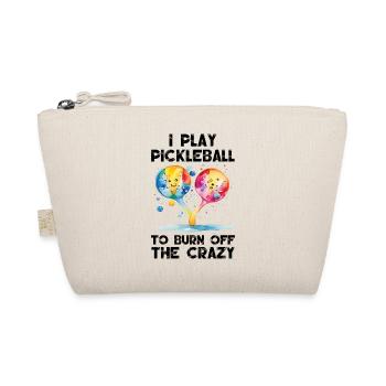 Ich spiele Pickleball, um den Verrückten zu verbrennen - Bio-Täschchen - Natur - Vorne