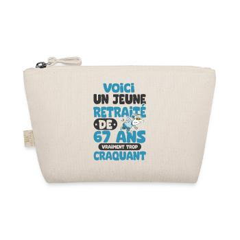 cadeau drôle retraite jeune retraité de 67 ans - Trousse biologique - nature - Devant