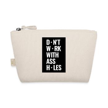 Ne travaillez pas avec des trous du cul - Trousse biologique - nature - Devant